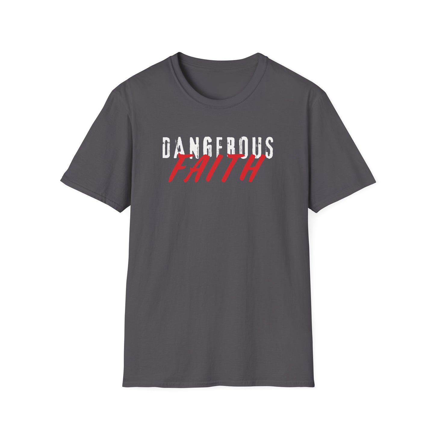 Dangerous Faith T-Shirt