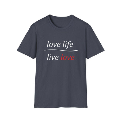 Love Life Live Love T-Shirt