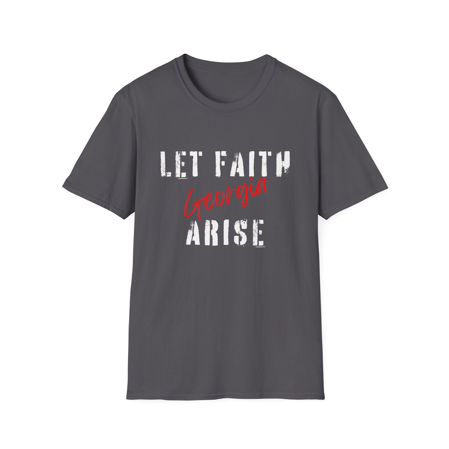 Let Faith Arise—Georgia T-Shirt