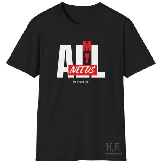 All My Needs (Philippians 4:19) T-Shirt