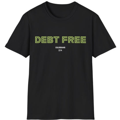 Debt Free T-Shirt