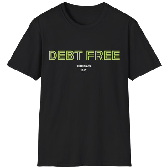 Debt Free T-Shirt