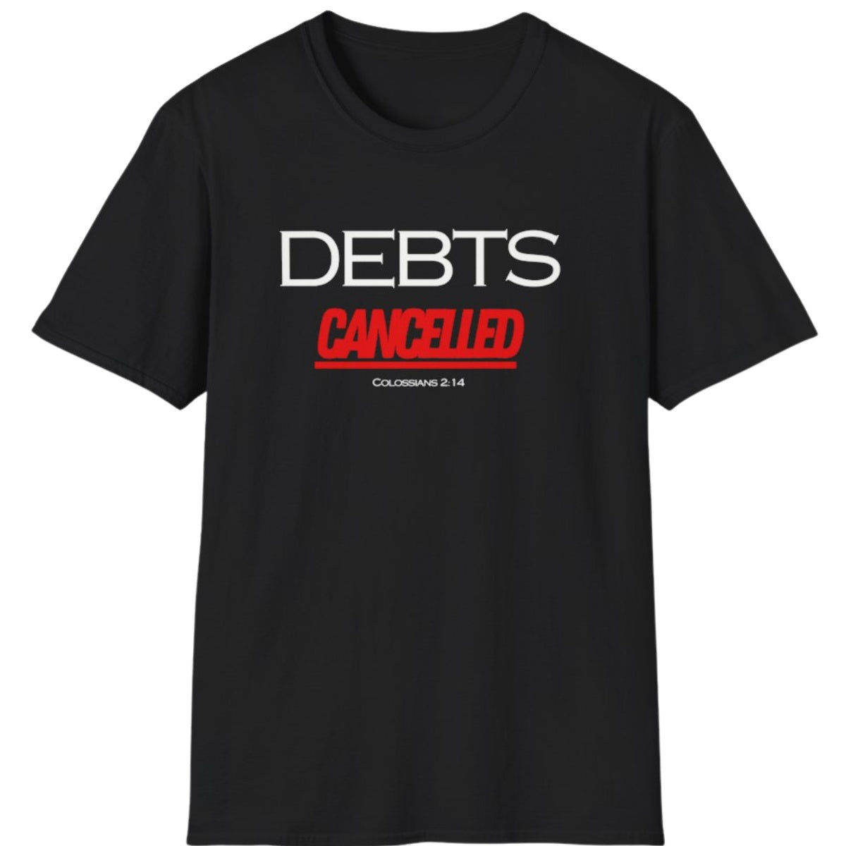 Debts Cancelled T-Shirt