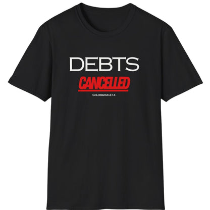 Debts Cancelled T-Shirt