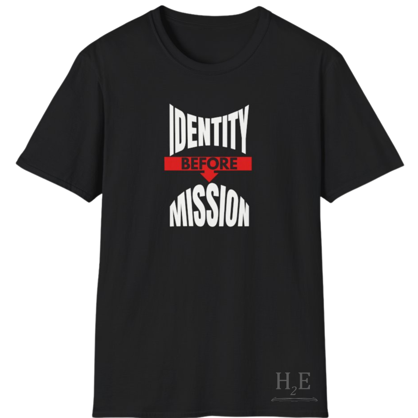 Identity Before Mission T-Shirt
