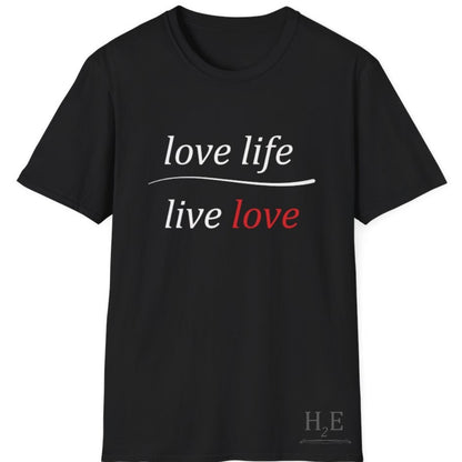 Love Life Live Love T-Shirt