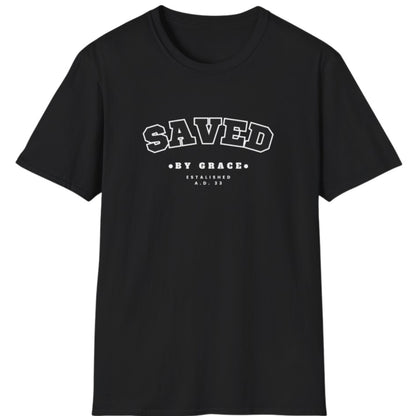 Saved By Grace T-Shirt