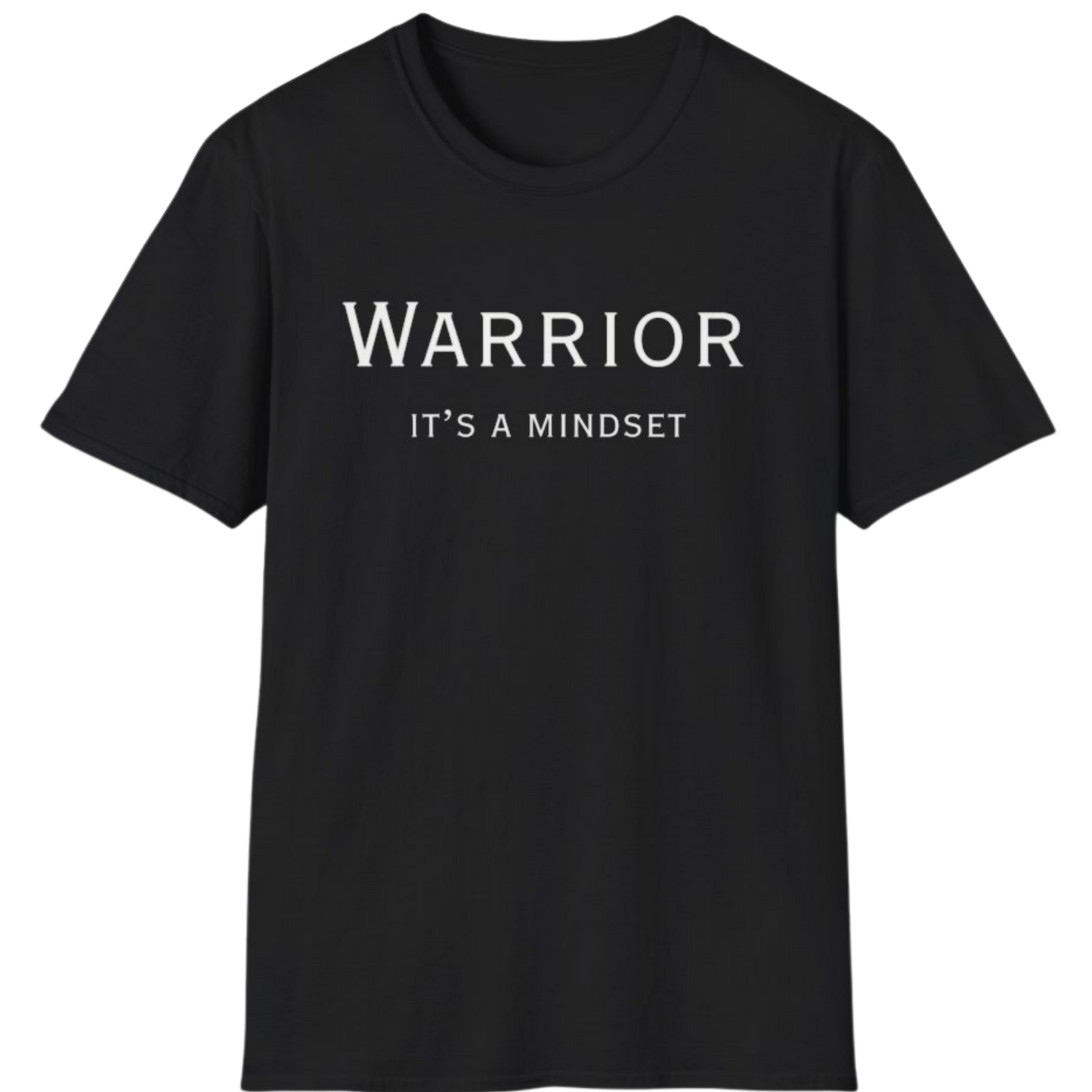 Warrior— It's A Mindset T-Shirt
